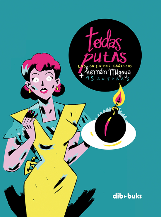 La portada de ‘Todas putas’, ilustrada por Carla Berrocal. Imagen: Editorial Dibbuks